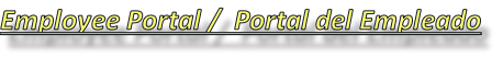 Employee Portal /  Portal del Empleado